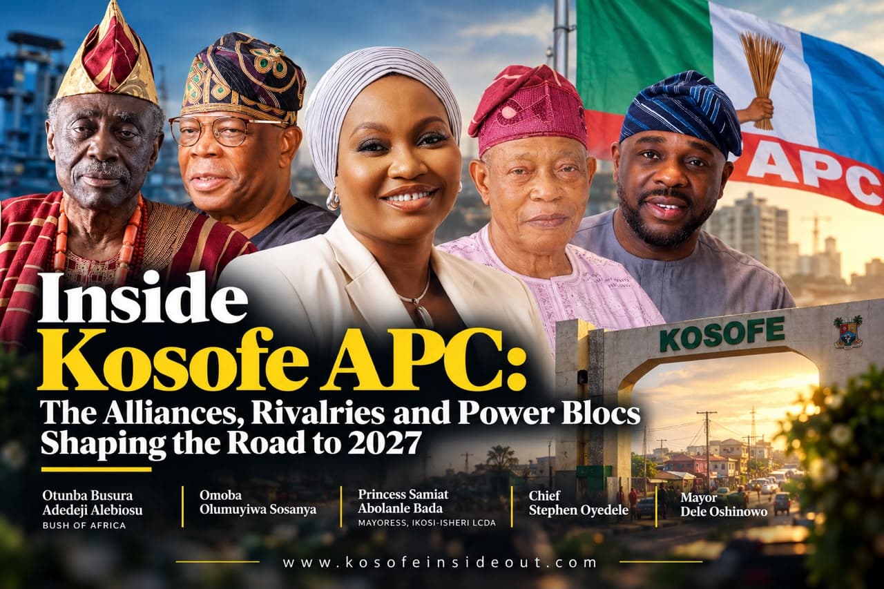 Inside Kosofe APC: The Alliances, Rivalries and Power Blocs Shaping the Road to 2027